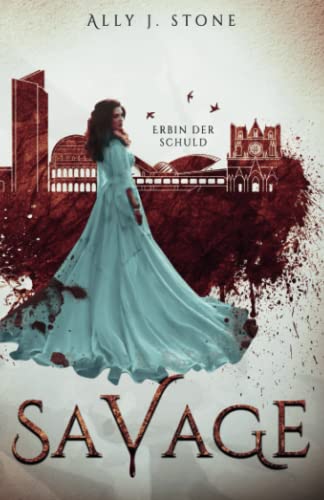 Erbin der Schuld (Savage, Band 3)