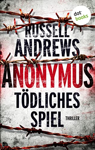 Anonymus - Tödliches Spiel: Thriller