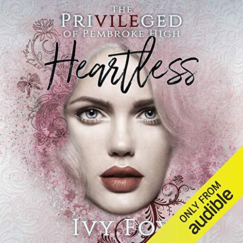 Heartless: The Privileged of Pembroke High, Book 1