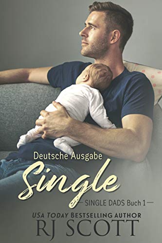 Single (Deutsche Ausgabe) (Single Dads - Deutsche Ausgabe 1)