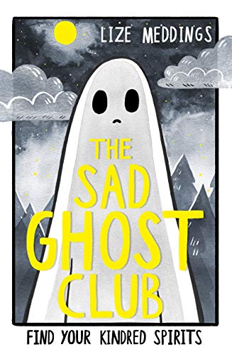The Sad Ghost Club Volume 1: Find Your Kindred Spirits