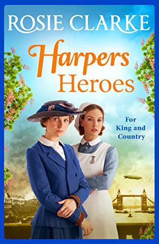 Harpers Heroes: A gripping historical saga from bestseller Rosie Clarke (Welcome To Harpers Emporium Book 4) (English Edition)