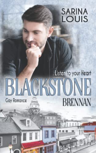 Blackstone Brennan: Listen to your Heart (Blackstone Reihe, Band 4)