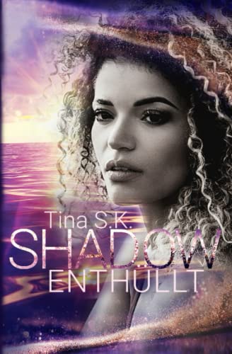 Shadow: Enthüllt