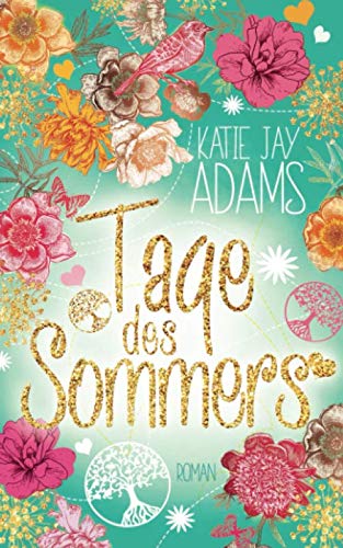 Tage des Sommers: Roman (Die Bücher des Sommers, Band 3)