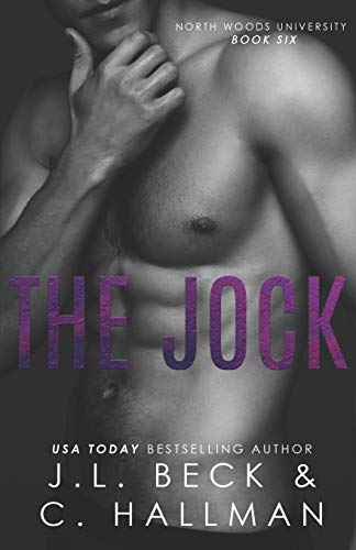 The Jock: An Enemies to Lovers Romance (North Woods University, Band 6)