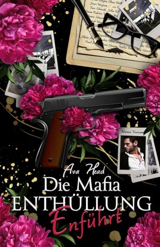 Entführt vom Mafiaboss: Die Mafia Enthüllung Band 1