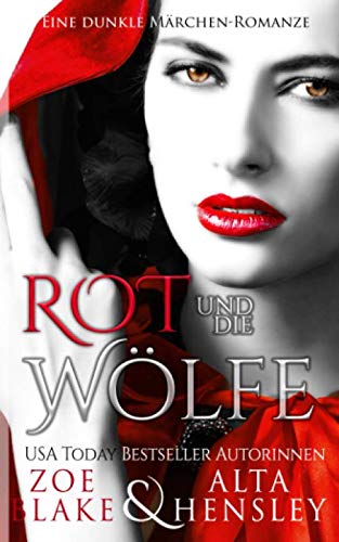 Rot Und Die Wölfe: Eine Dunkle Romanze (Dunkle Fantasy-Romantik, Band 2)