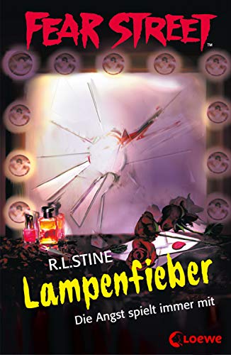 Fear Street 43 - Lampenfieber: Die Angst spielt immer mit - Die Buchvorlage zur Horrorfilmreihe auf Netflix