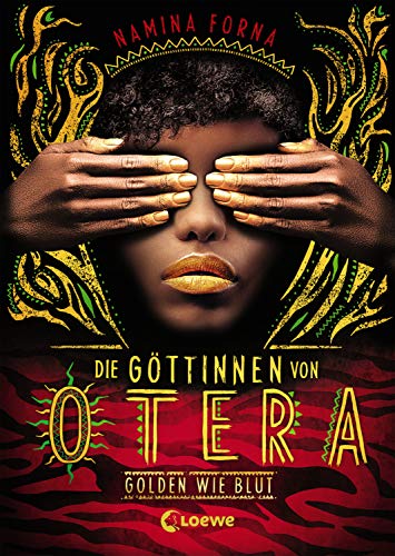Die Göttinnen von Otera (Band 1) - Golden wie Blut: Der New York Times Bestseller