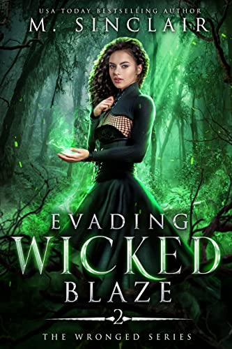 Evading Wicked Blaze (The Wronged Book 2)