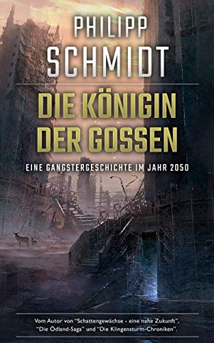 Die Königin der Gossen