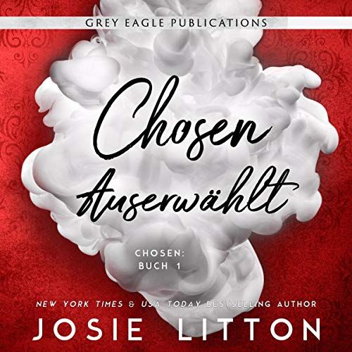 Chosen - Auserwählt: Chosen, Buch 1