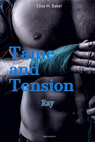 Tame and Tension: Ray
