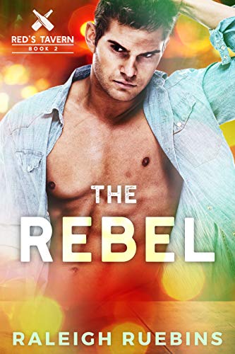 The Rebel: Red's Tavern, Book 2