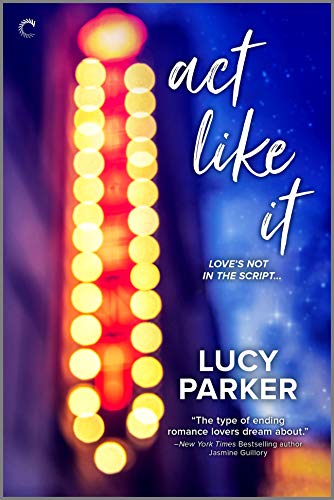 Act Like It: An Enemies-to-Lovers Romance (London Celebrities Book 1)