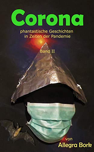 Corona: Phantastische Geschichten in Zeiten der Pandemie