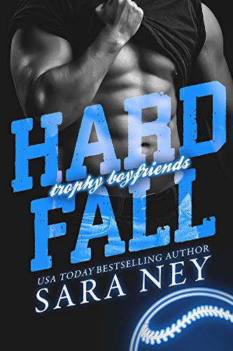 Hard Fall: A Team Owners Daughter, Enemies to Lovers, Grumpy Sunshine, Sports Romance (Trophy Boyfriends Book 2)