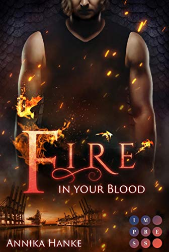 Die Drachenwandler 2: Fire in your Blood: Romantische Urban Fantasy