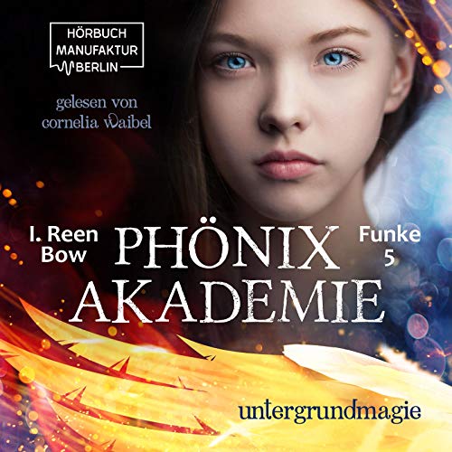 Untergrundmagie: Phönixakademie Funke 5