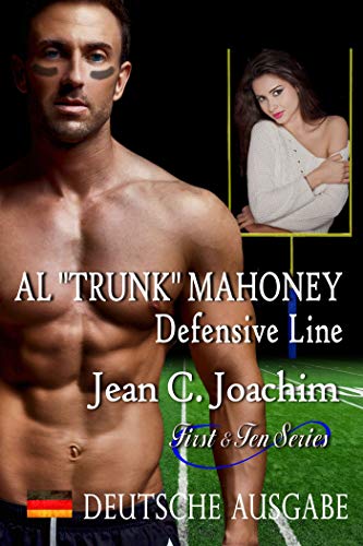 Al "Trunk" Mahoney, Defensive Line (Deutsche Ausgabe) (First & Ten (Deutsche Ausgabe) 6)