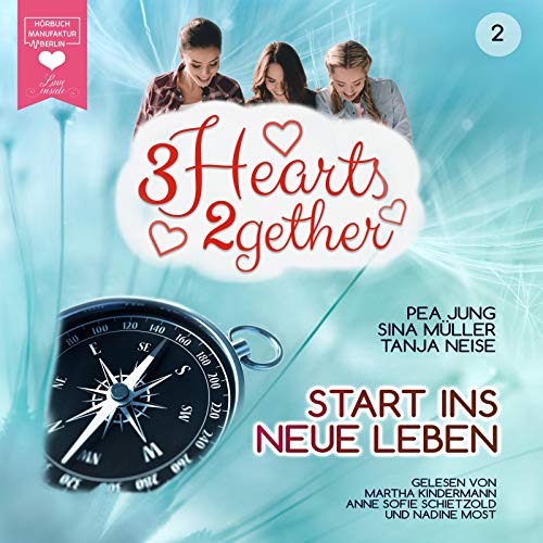 Start ins neue Leben: 3hearts2gether 2