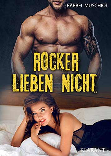 Rocker lieben nicht: Rockerroman (Bloody Kings Motorcycle Club 5)