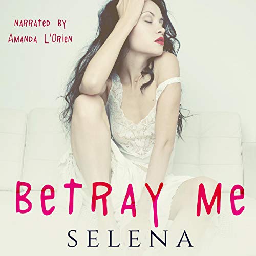 Betray Me: Willow Heights Prep Academy: The Elite, Book 2