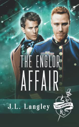 The Englor Affair: Sci-Regency Two