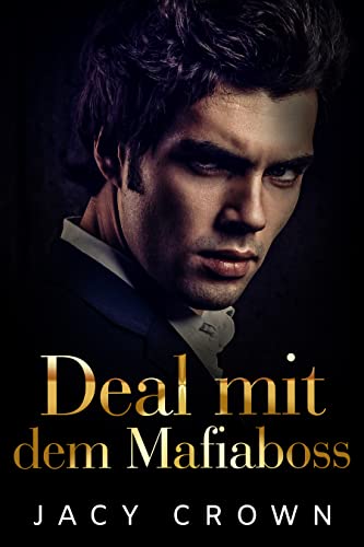 Deal mit dem Mafiaboss (Dark Mafia Romance 4)