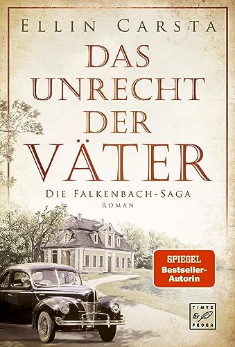 Das Unrecht der Väter (Die Falkenbach-Saga 1)