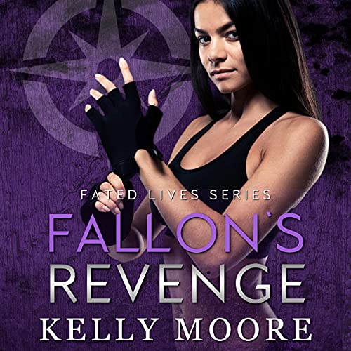 Fallon's Revenge: Fated Lives Series, Book 4