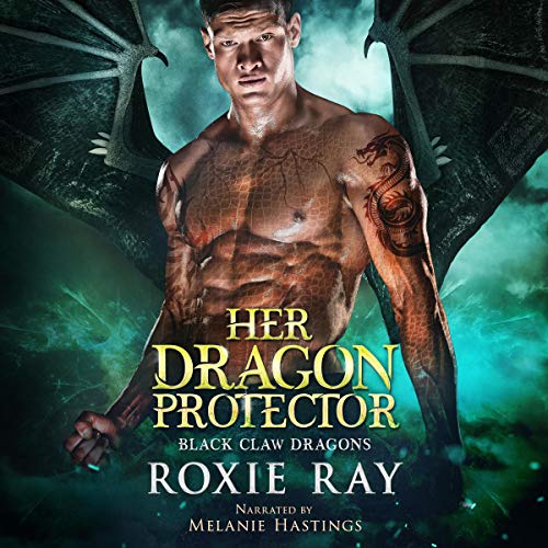 Her Dragon Protector: Black Claw Dragons, Book 2