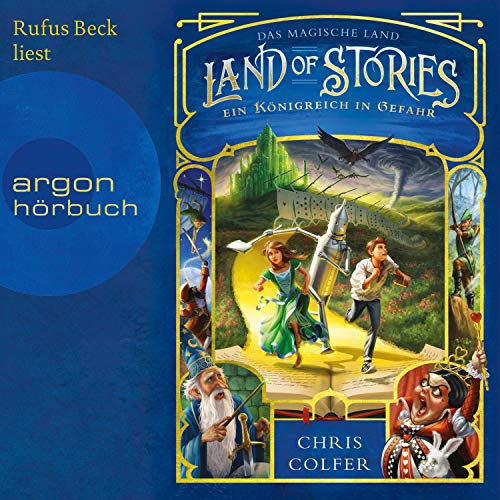 Ein Königreich in Gefahr: Land of Stories - Das magische Land 4