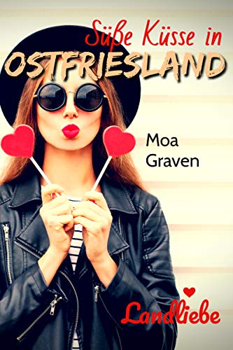 Süße Küsse in Ostfriesland: Ostfrieslandliebe