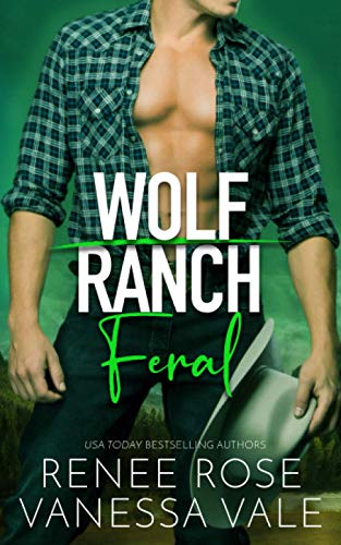 Feral (Wolf Ranch, Band 3)