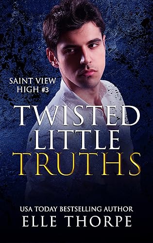 Twisted Little Truths (Saint View High Book 3)