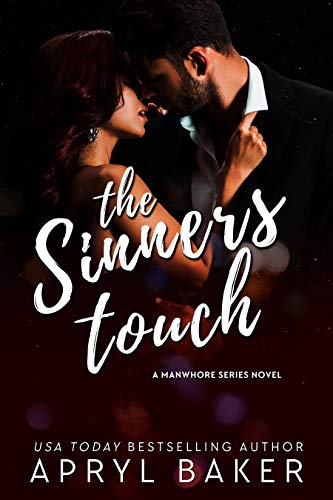 The Sinners Touch (The Manwhore Series Book 2)