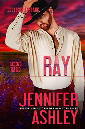 Ray: Deutsche Ausgabe (Riding Hard: Deutsche Ausgabe 7)