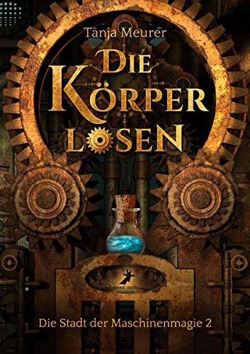 Die Körperlosen: Die Stadt der Maschinenmagie 2