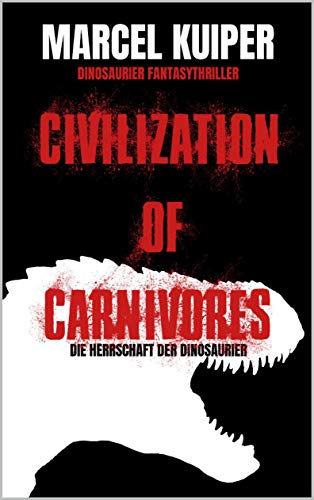 Civilization of Carnivores: Die Herrschaft der Dinosaurier