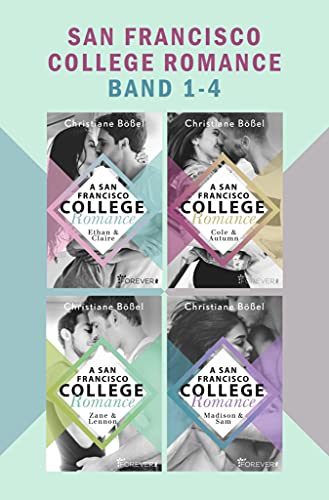 San Francisco College Romance Band 1-4: Vier Romane in einem Bundle