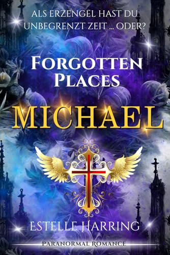 Forgotten Places: Michael
