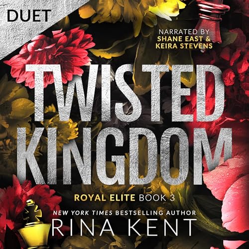 Twisted Kingdom: A Dark High School Bully Romance: Royal Elite, Book 3