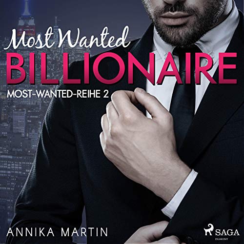Most Wanted Billionaire: Most-Wanted-Reihe 2