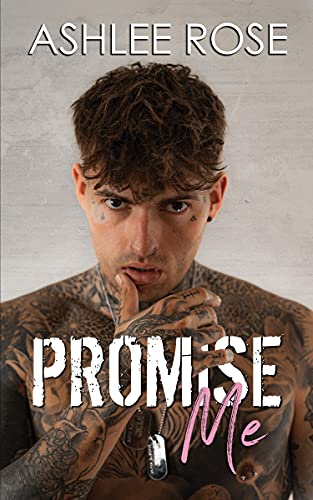 Promise Me: A Brothers Best Friend Romance