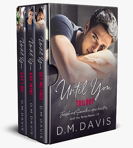 Until You Trilogy (Until You Books 1-3): Brother's Best Friend Romance