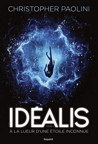 Idéalis: À La Lueur d'Une Étoile Inconnue T.01