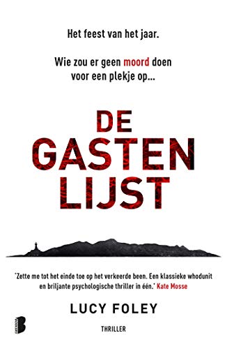 De gastenlijst: Het feest van het jaar. Wie zou er geen moord doen voor een plekje op… (Dutch Edition)