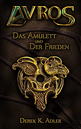 Avros: Das Amulett und der Frieden